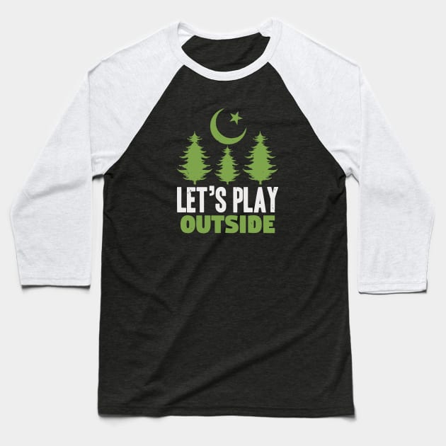 Let's Play Outside Baseball T-Shirt by Dasart